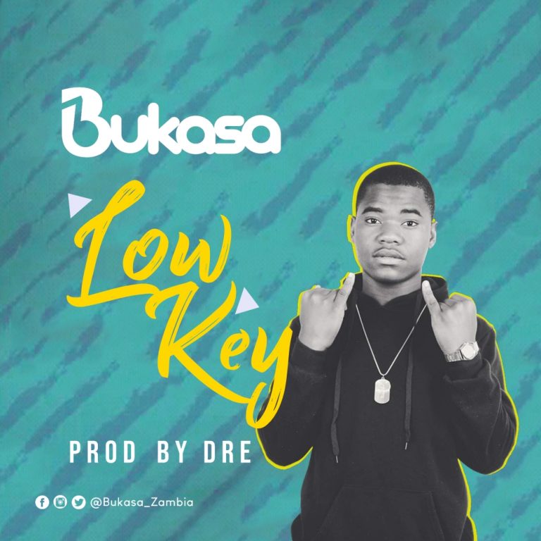 Bukasa-Low key-Prod By Dre
