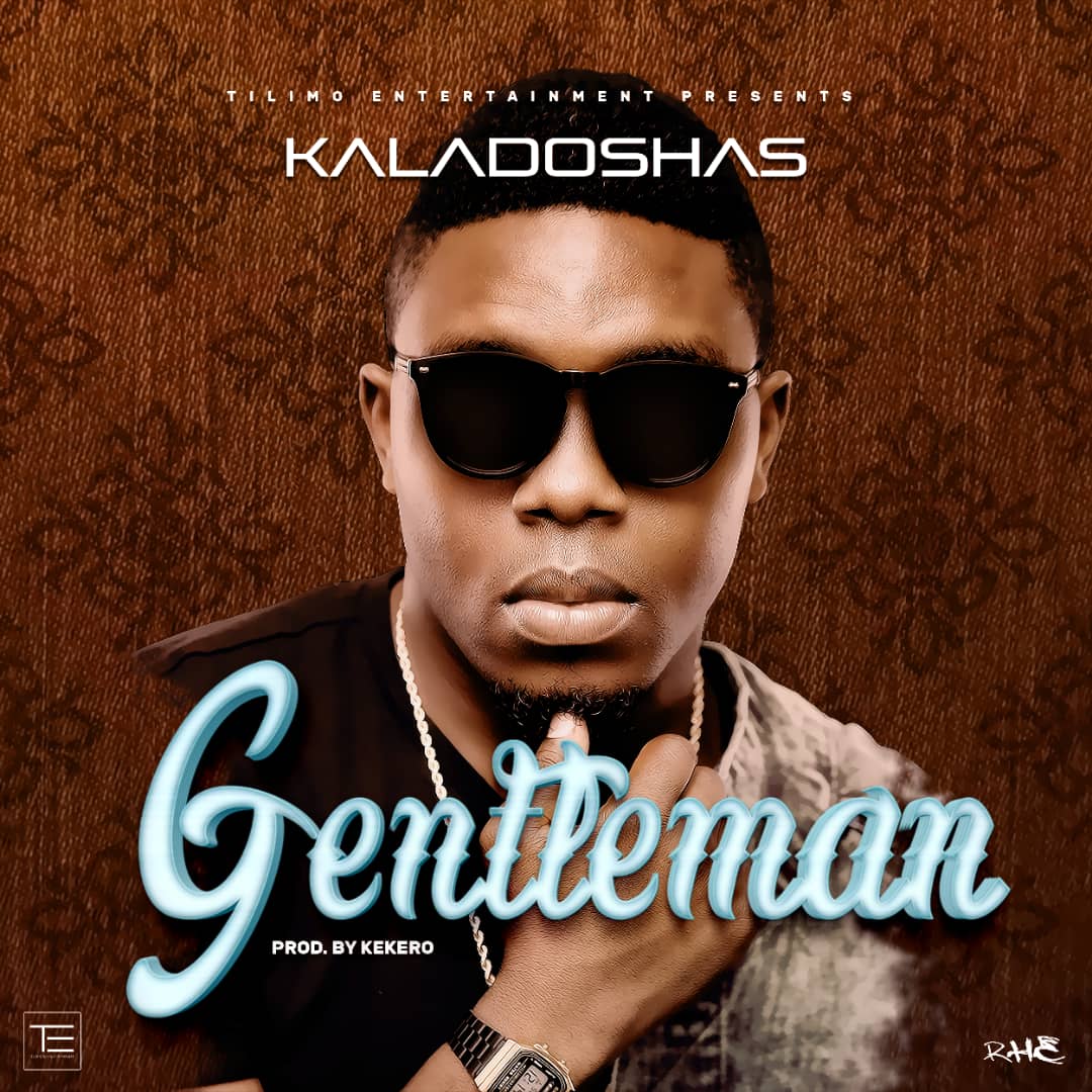 Kaladoshas-Gentleman (Prod By Kekero)