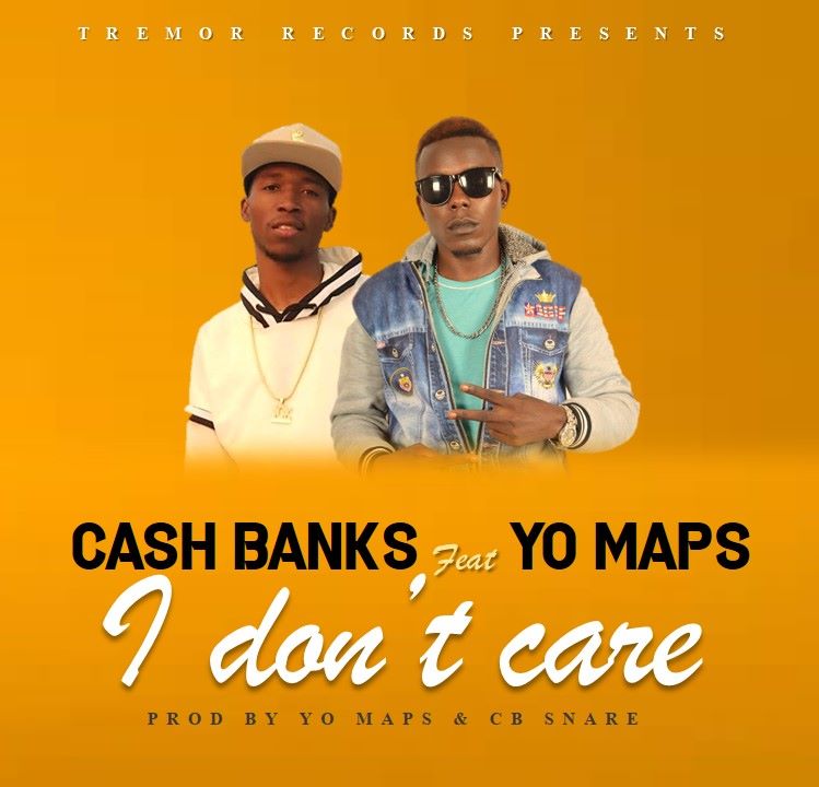 Cash Banks Ft. Yo Maps - I Don't Care-(Prod By Maps & CB Snare)