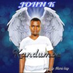 John K - Kandumbe (Prod by Nami Kay)