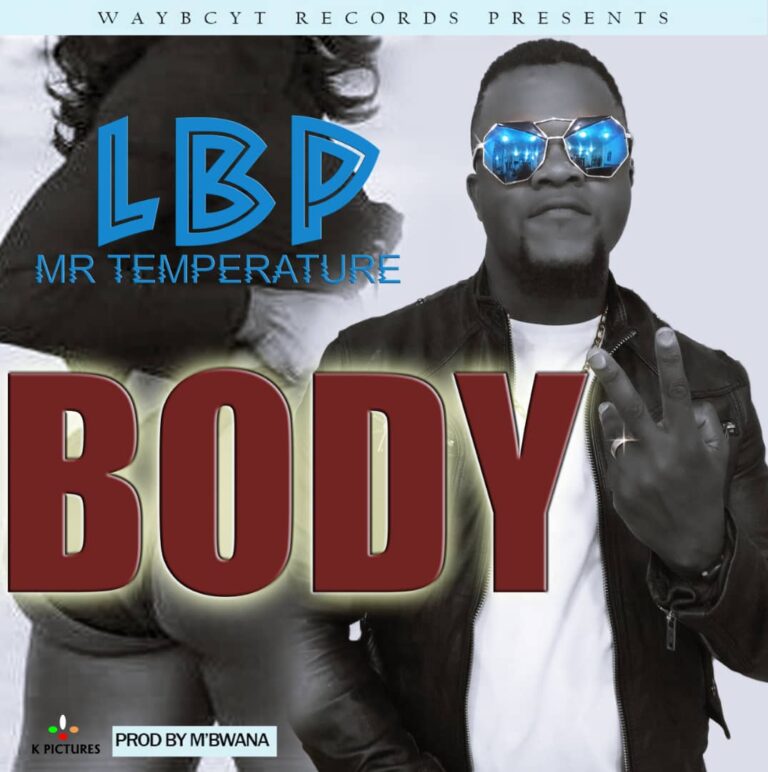 LBP – Body – (Prod by M Bwana)