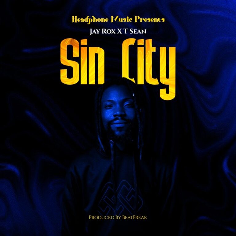 Jay Rox & T-Sean – Sin City (Produced By BeatFreak)